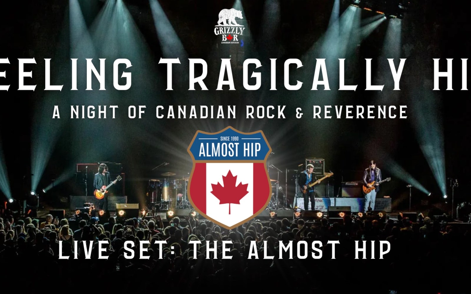 Feeling Tragically Hip: A Night of Canadian Rock & Reverence